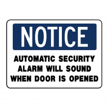 Notice Automatic Security Alarm Will Sound When Door Is Opened